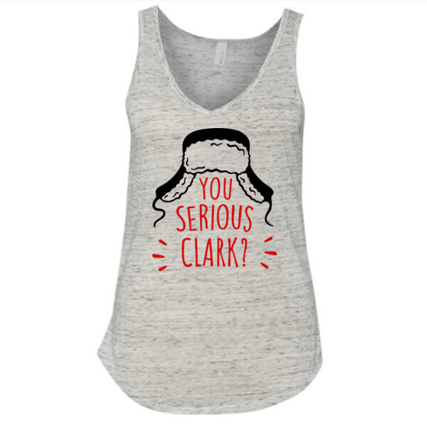 Are You Serious Clark? with personalization option - Ladies' Flowy V-Neck Tank Thumbnail