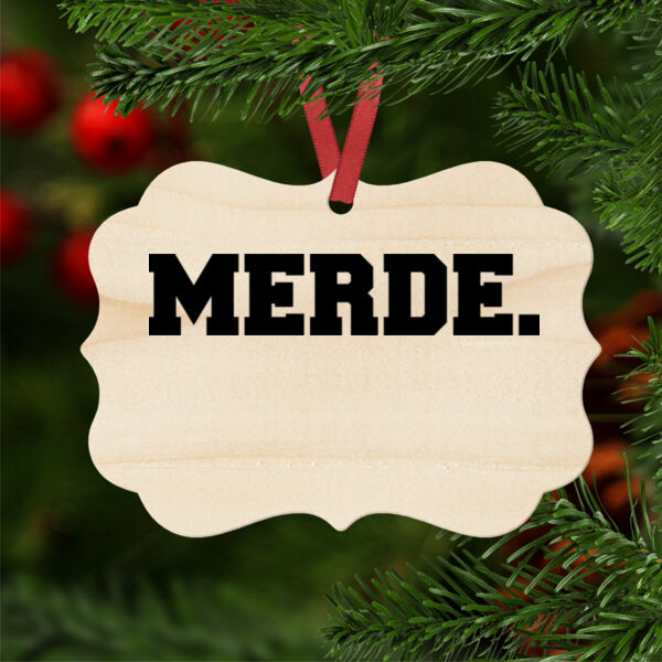 Merde. - Natural Wood Benelux Christmas Ornament Thumbnail