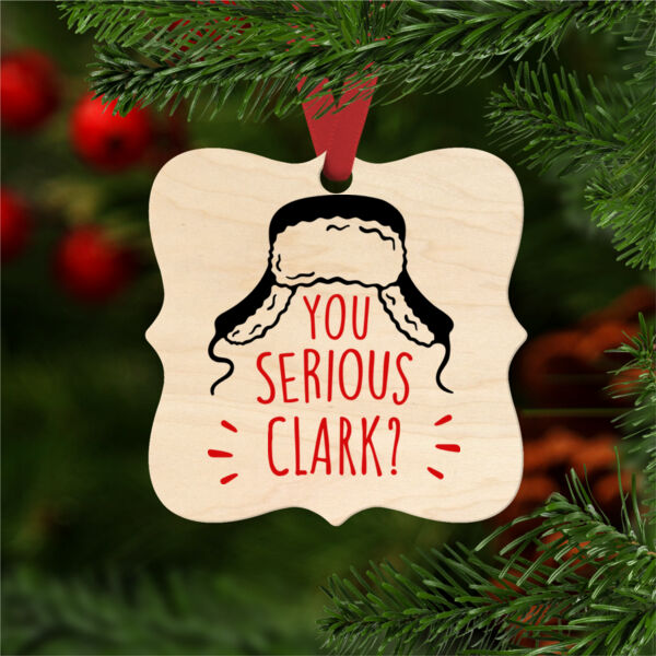 Are You Serious Clark? with personalization option - Natural Wood Prague Christmas Ornament Thumbnail