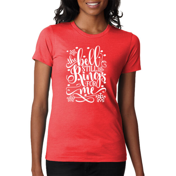 The Bell Still Rings for Me - Ladies' CVC T-Shirt Thumbnail