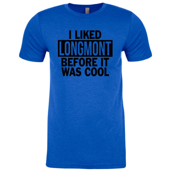 I Liked Longmont Before It Was Cool - Men's CVC Crew Thumbnail