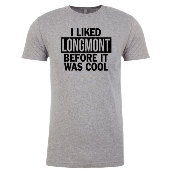 I Liked Longmont Before It Was Cool - Men's CVC Crew Thumbnail