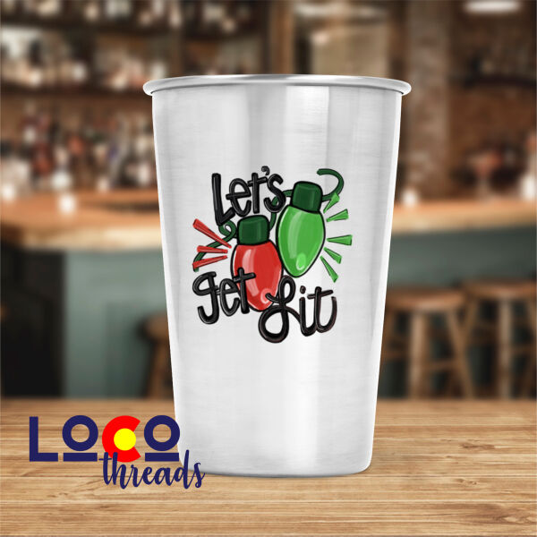 Let's Get Lit - 17 oz Stainless Steel Pint Glass (FSJ) Thumbnail