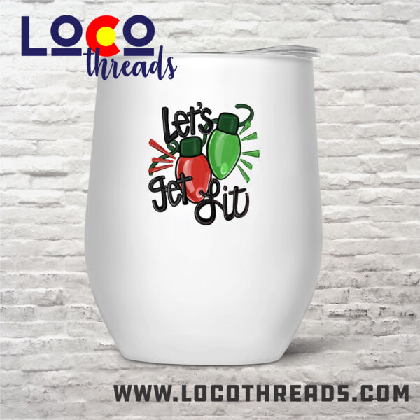 Let's Get Lit - Stemless Wine Glass (12 oz) double wall vacuum insulated with lid  (LoCo) 2 Thumbnail