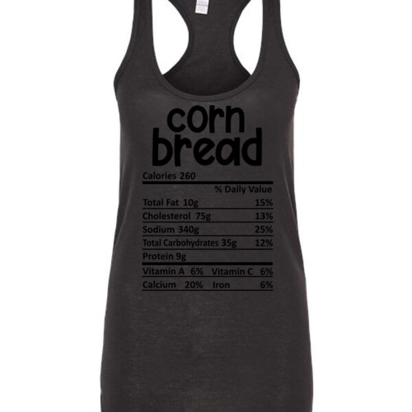 Matching Thanksgiving Shirts - Corn Bread Nutrition Facts - Ladies Slim Fit Poly-Rich Racerback Tank Thumbnail