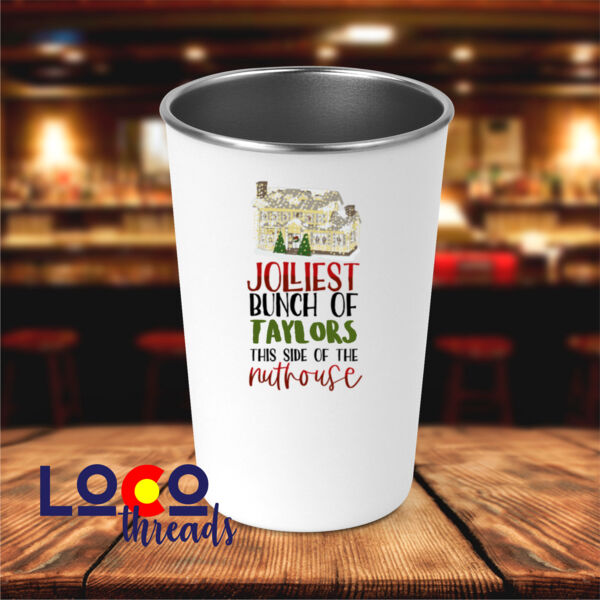 Jolliest Bunch of Custom Family Christmas Nuthouse - 17 oz Stainless Steel Pint Glass (LoCo) Thumbnail