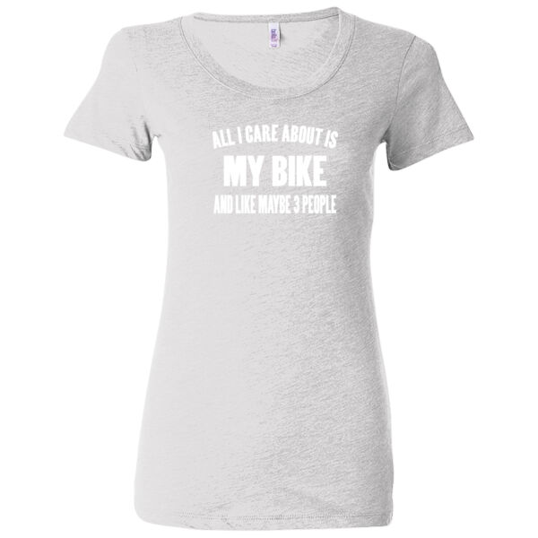 All I Care About Is My Bike and Maybe Like Three People - Ladies' Triblend Short Sleeve T-Shirt Thumbnail