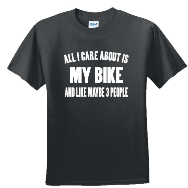 All I Care About Is My Bike and Maybe Like Three People - Unisex or Youth Ultra Cotton™ 100% Cotton T Shirt Thumbnail
