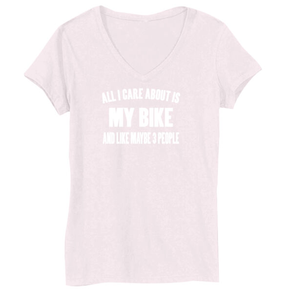 All I Care About Is My Bike and Maybe Like Three People - Bella Short-Sleeve V-Neck T-Shirt Thumbnail