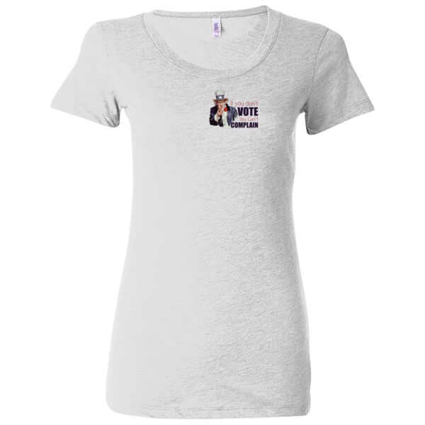If you don't vote, you can't complain - (S) Ladies' Triblend Short Sleeve T-Shirt Thumbnail