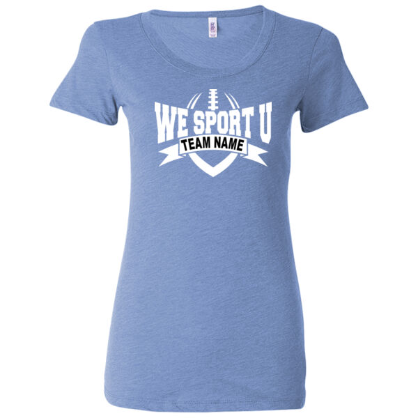 Custom We Sport U - Ladies' Triblend Short Sleeve T-Shirt Thumbnail