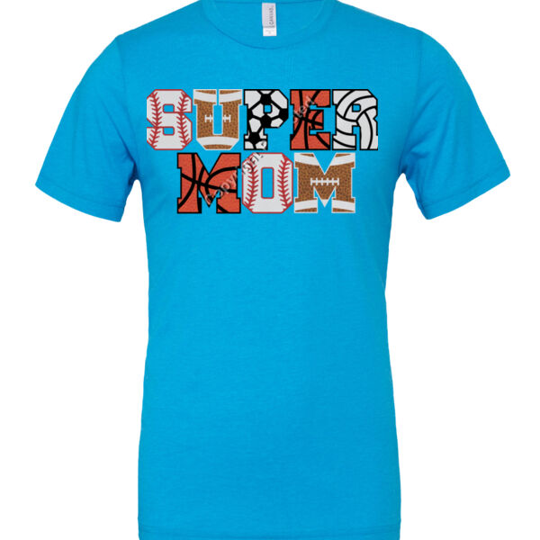 Super Mom with Favorite Player - Cotton/Polyester T-Shirt Thumbnail