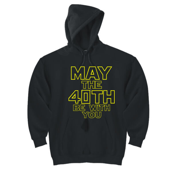May the 40th Be With You  - DryBlend™ Pullover Unisex Hooded Sweatshirt Thumbnail