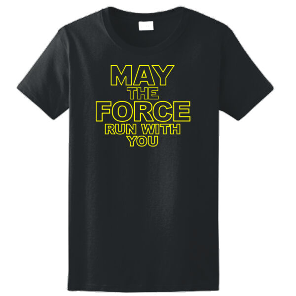 May The Force Run With You - Ladies Ultra Cotton™ 100% Cotton T Shirt Thumbnail