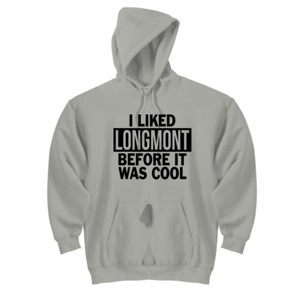 I Liked Longmont Before It Was Cool - DryBlend™ Pullover Unisex Hooded Sweatshirt Thumbnail