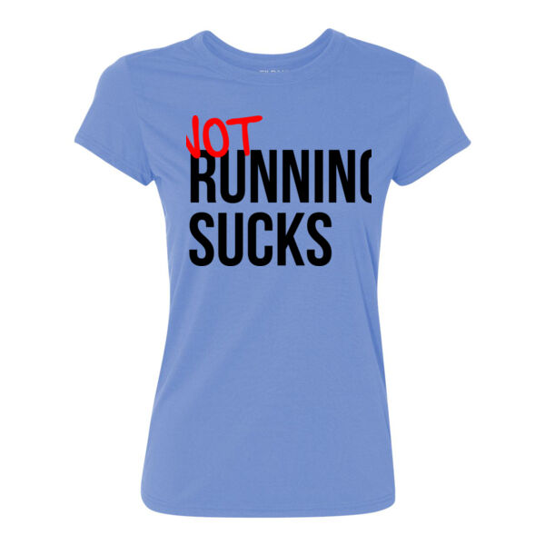 Not Running Sucks - Ladies Ultra Performance Active Lifestyle T Shirt Thumbnail