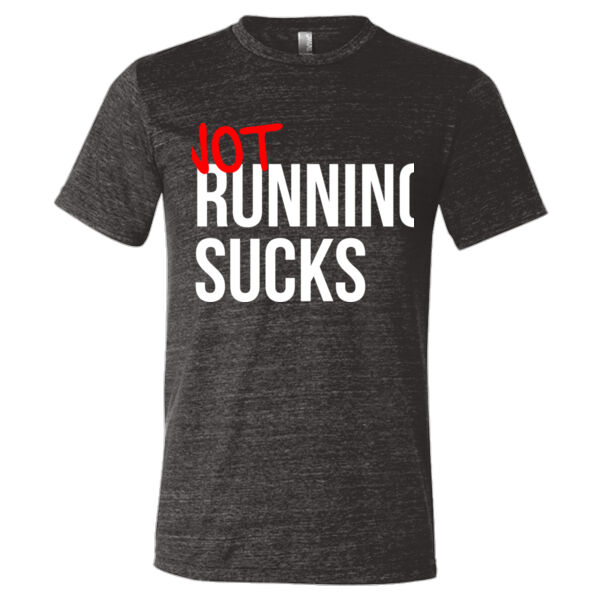 Not Running Sucks - Triblend Short Sleeve T-Shirt Thumbnail