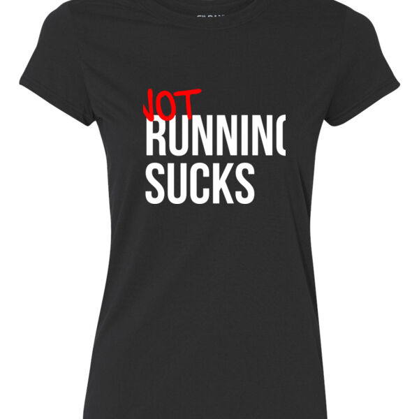 Not Running Sucks - Ladies Ultra Performance Active Lifestyle T Shirt Thumbnail