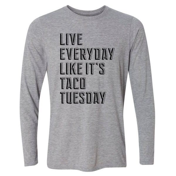 Live Everyday Like It's Taco Tuesday - Light Long Sleeve Ultra Performance Active Lifestyle T Shirt Thumbnail