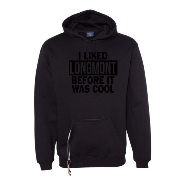 I Liked Longmont Before It Was Cool - Tailgate Hoodie with Beverage Insulator & Bottle Opener Thumbnail