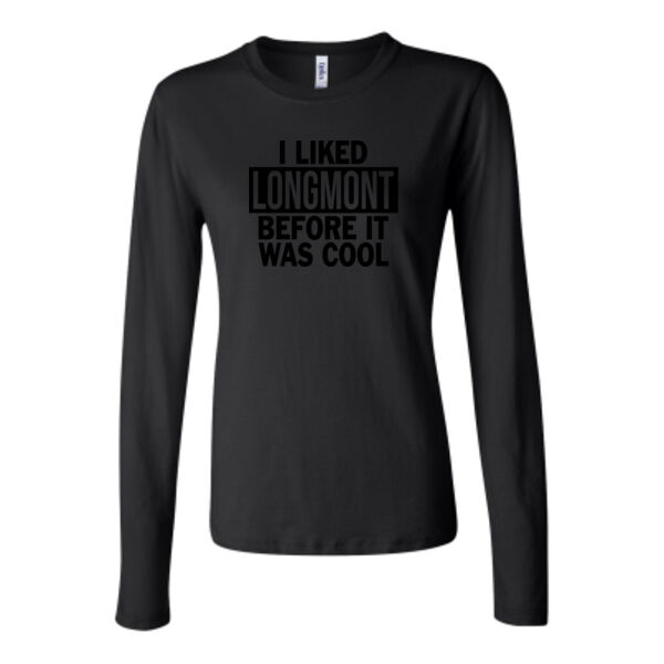I Liked Longmont Before It Was Cool - Bella Long Sleeve Crew Tee Thumbnail
