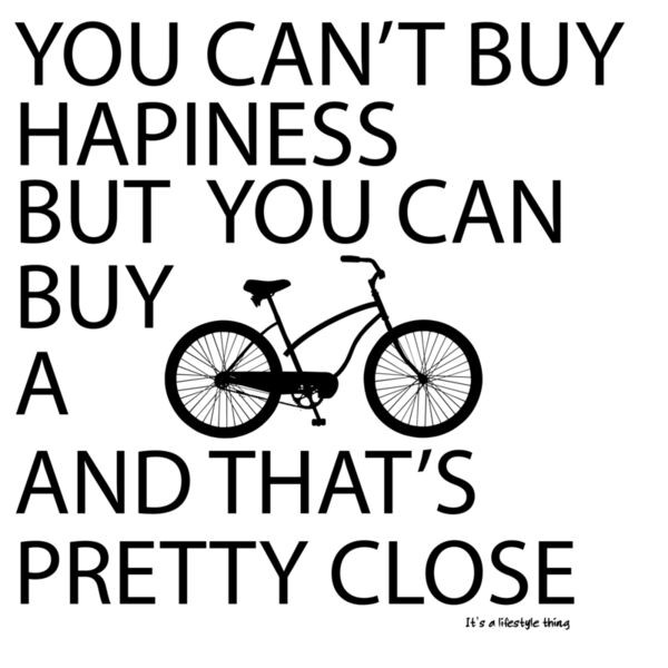 You can t buy happiness but you can buy a bike   Women s Thumbnail